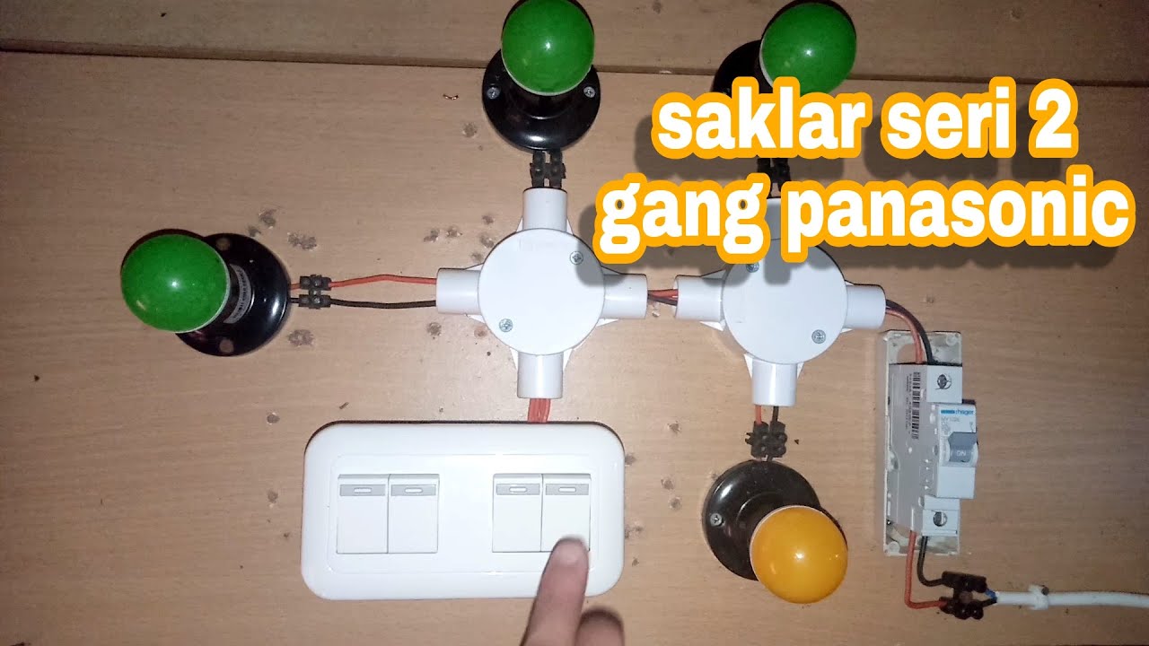 cara pasang saklar seri dua gang panasonic_cari berkah