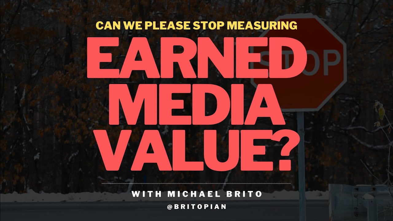 Measuring Earned Media Value: We Can Do Better!