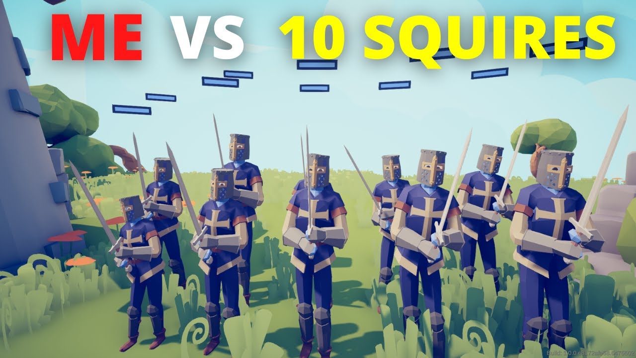 TABS | Me VS 10 Squires