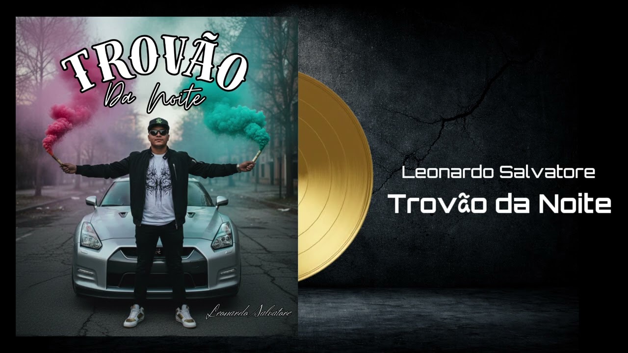 Leonardo Salvatore - Trovão da Noite (Música Oficial) @LGSalvatore 