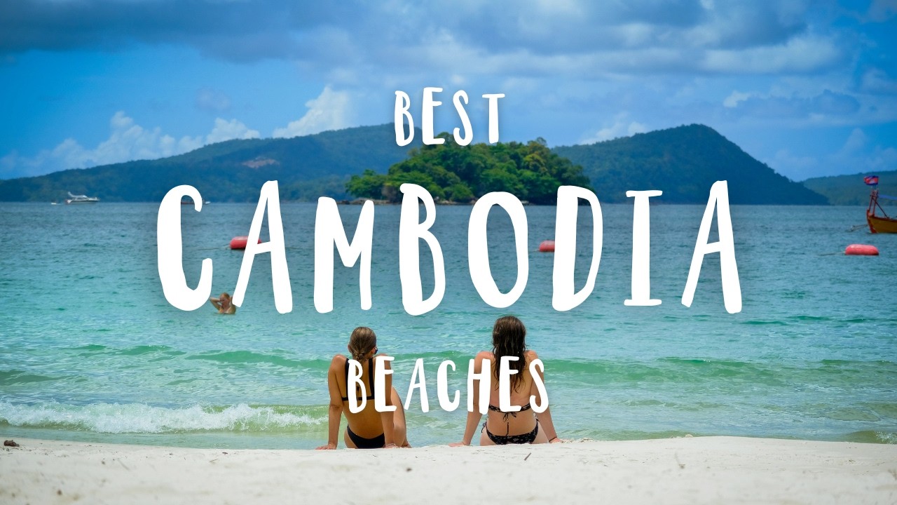 The Ultimate Cambodia Beach Guide | Indonesia 2026