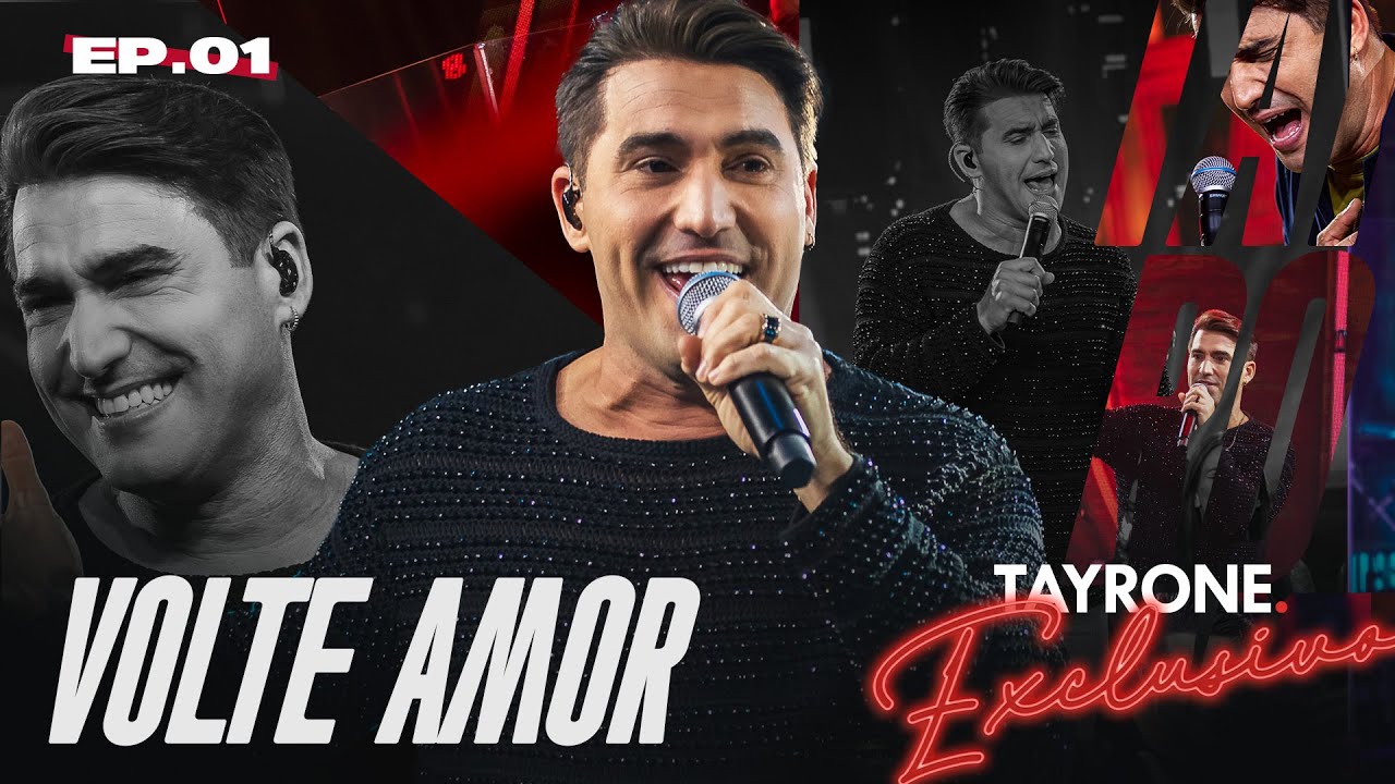 Tayrone  - Volte Amor  (Tayrone Exclusivo)