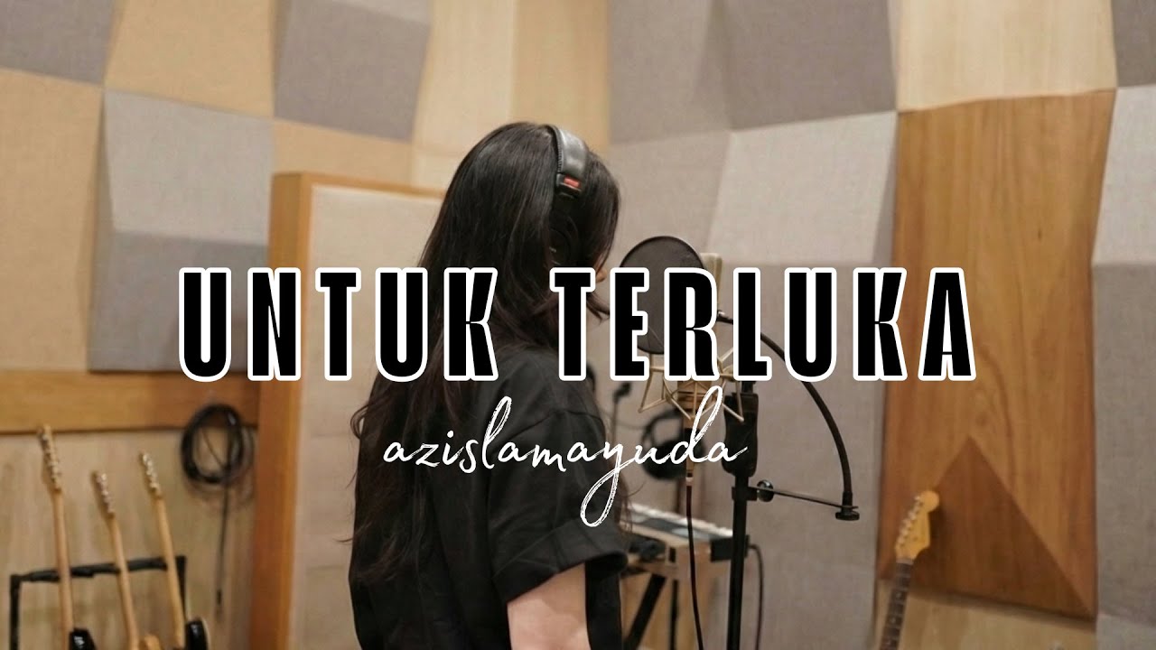 UNTUK TERLUKA - AZIS LAMAYUDA (cover by ai)