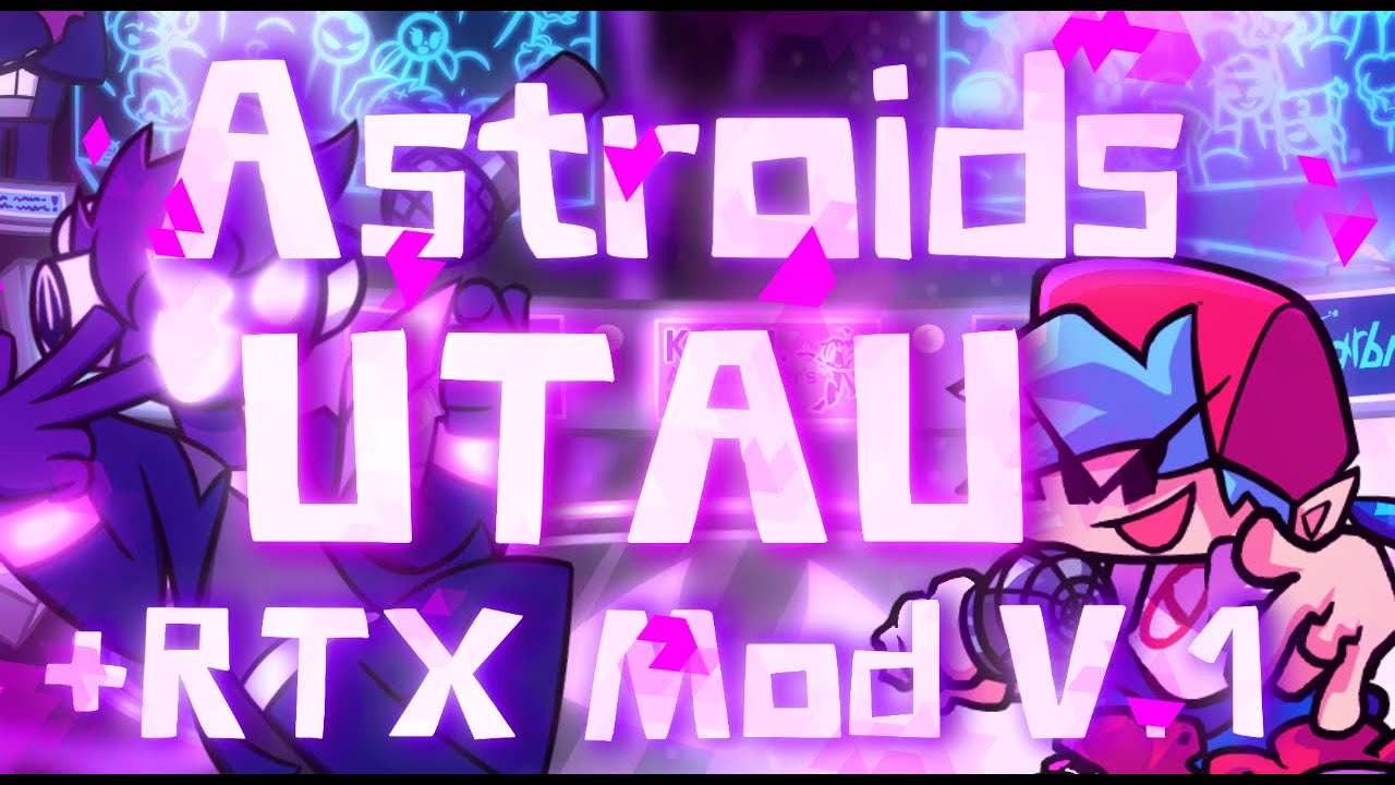 Asteroids - FNF ( UTAU Cover Remaster )