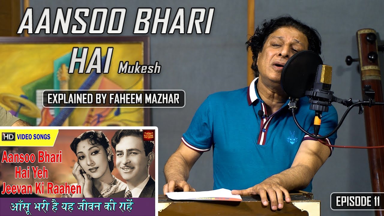Aansoo Bhari Hai | Mukesh | Film Parvarish Songs | Explained by Faheem Mazhar