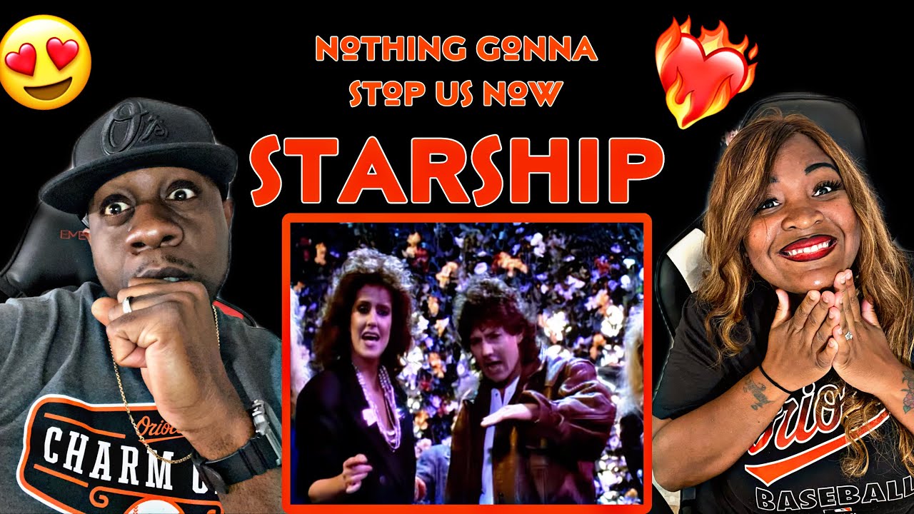 THIS REALLY LIFTED OUR SPIRITS!!!  STARSHIP NOTHING'S GONNA STOP US NOW (REACTION)