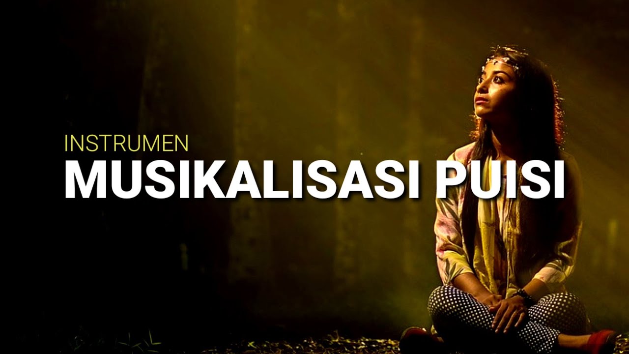 Instrumen puisi sedih bikin nangis / Backsound puisi / musikalisasi puisi