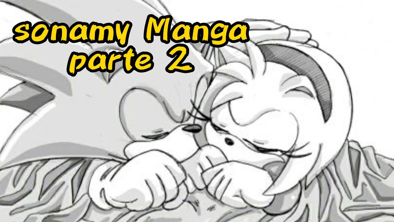 (Sonamy Manga parte 2) (cómic original)
