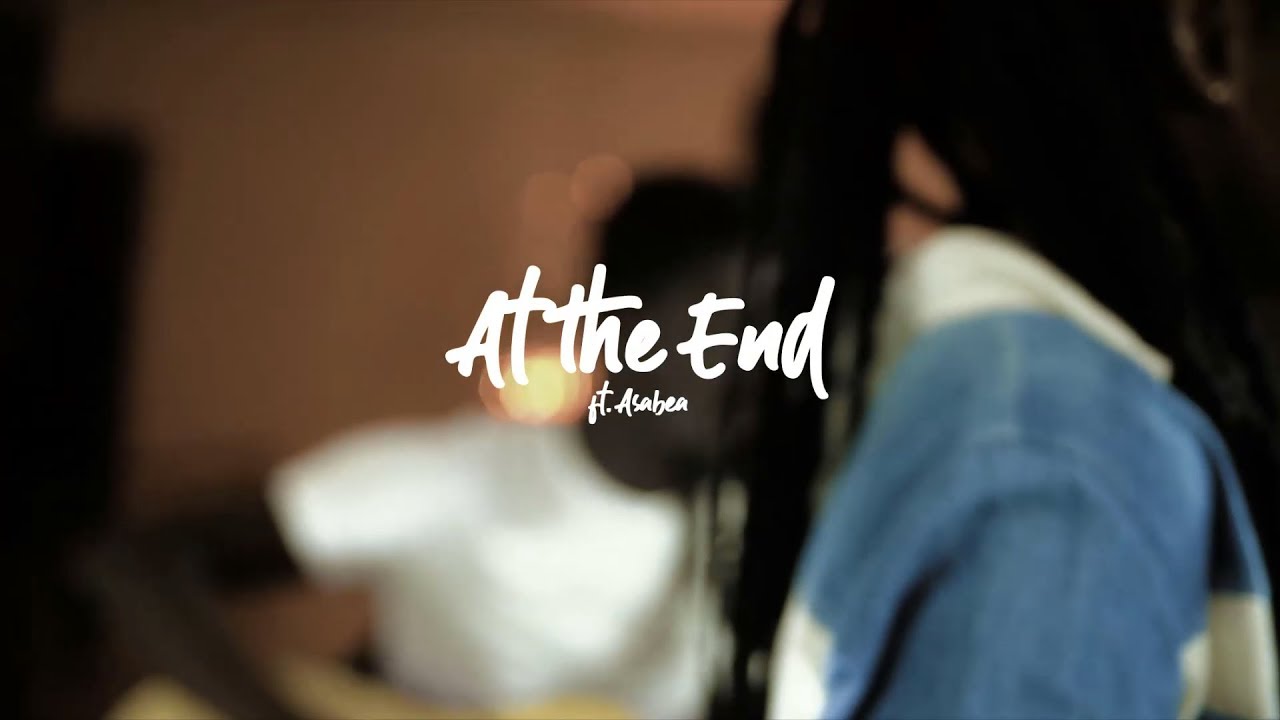 At the End ft. Asabea Acoustic Session