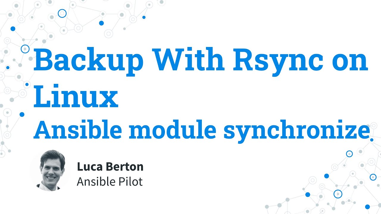 Backup With Rsync — Local to Remote — Ansible module synchronize