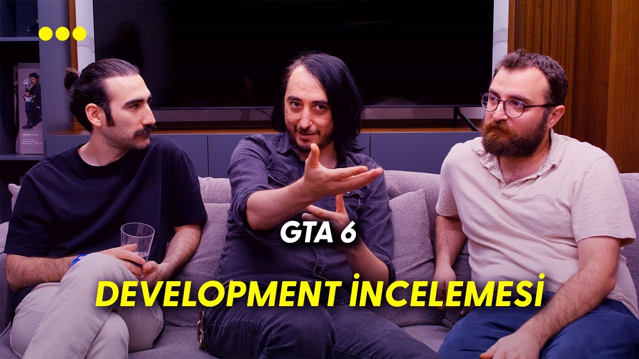 GTA 6 DEVELOPMENT İNCELEMESİ w/Gürcan Yavuz