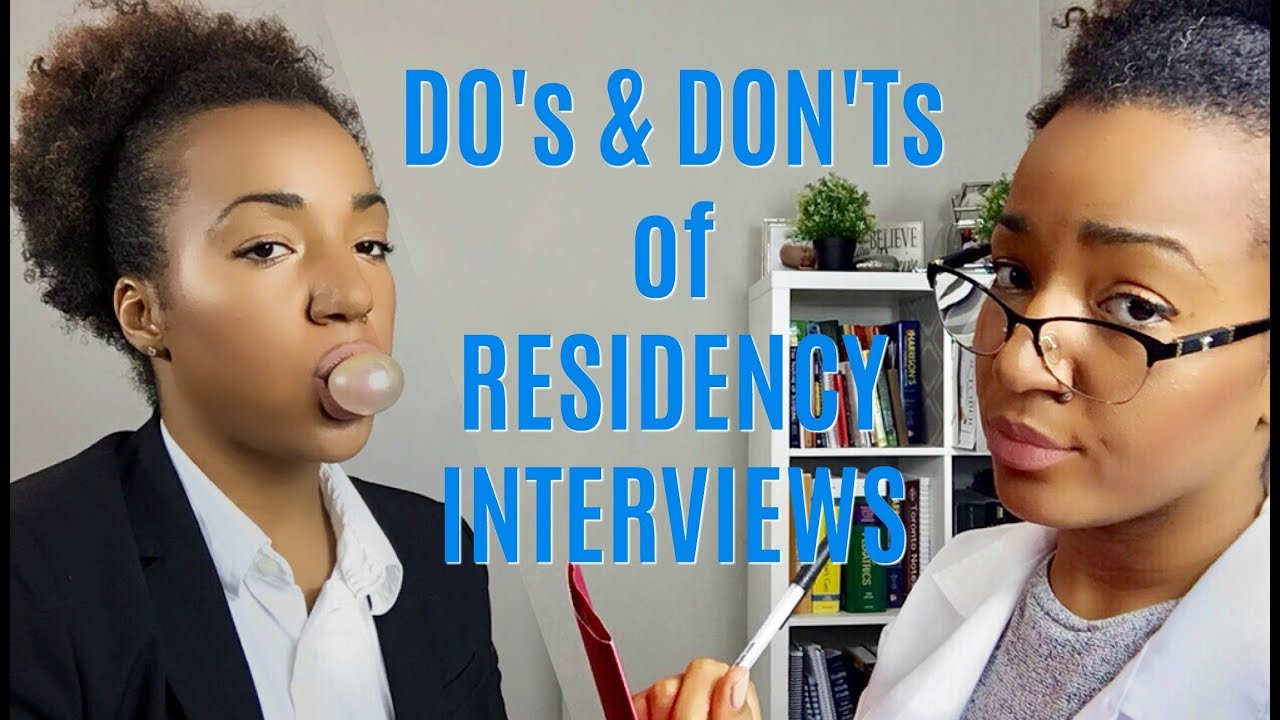 DO's & DON'Ts for RESIDENCY INTERVIEWS - How I matched! | Career Chat