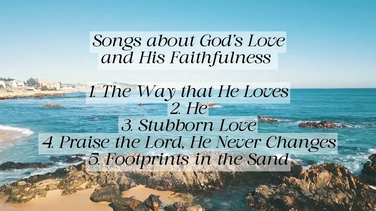 Christian Praise & Worship Audio Playlist | Rest in God’s Love and Faithfulness (Meditation)