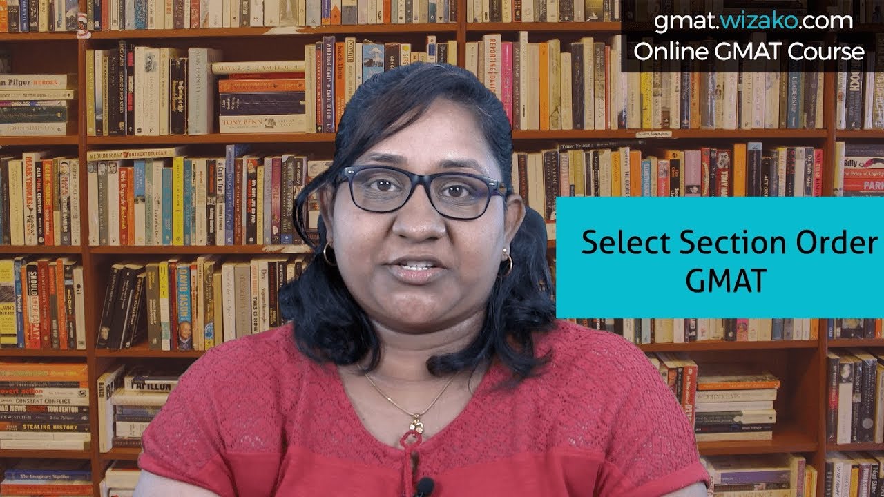 Select Section Order GMAT | Which is the best order? | How to know what works for me? GMAT Shots