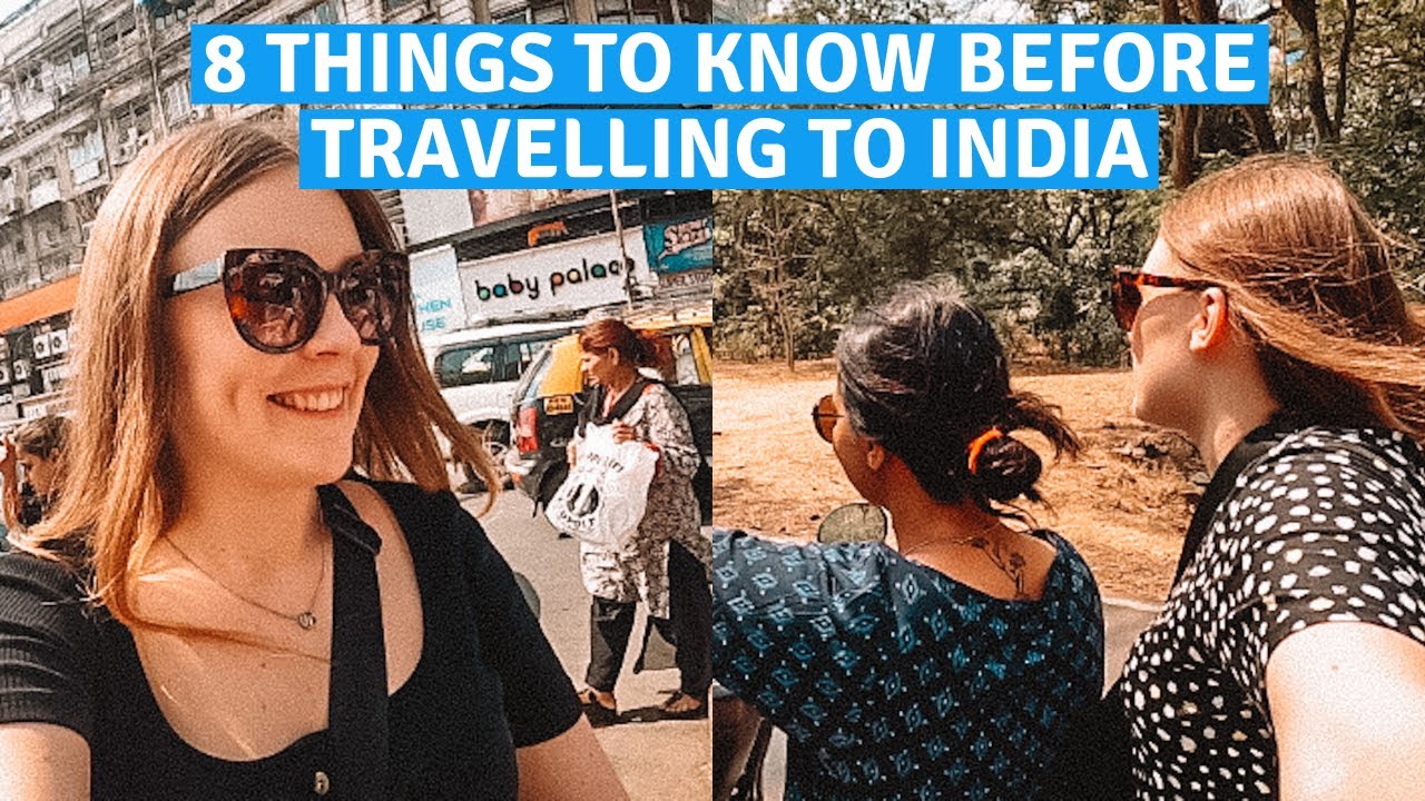 8 Things To KNOW Before Travelling To INDIA