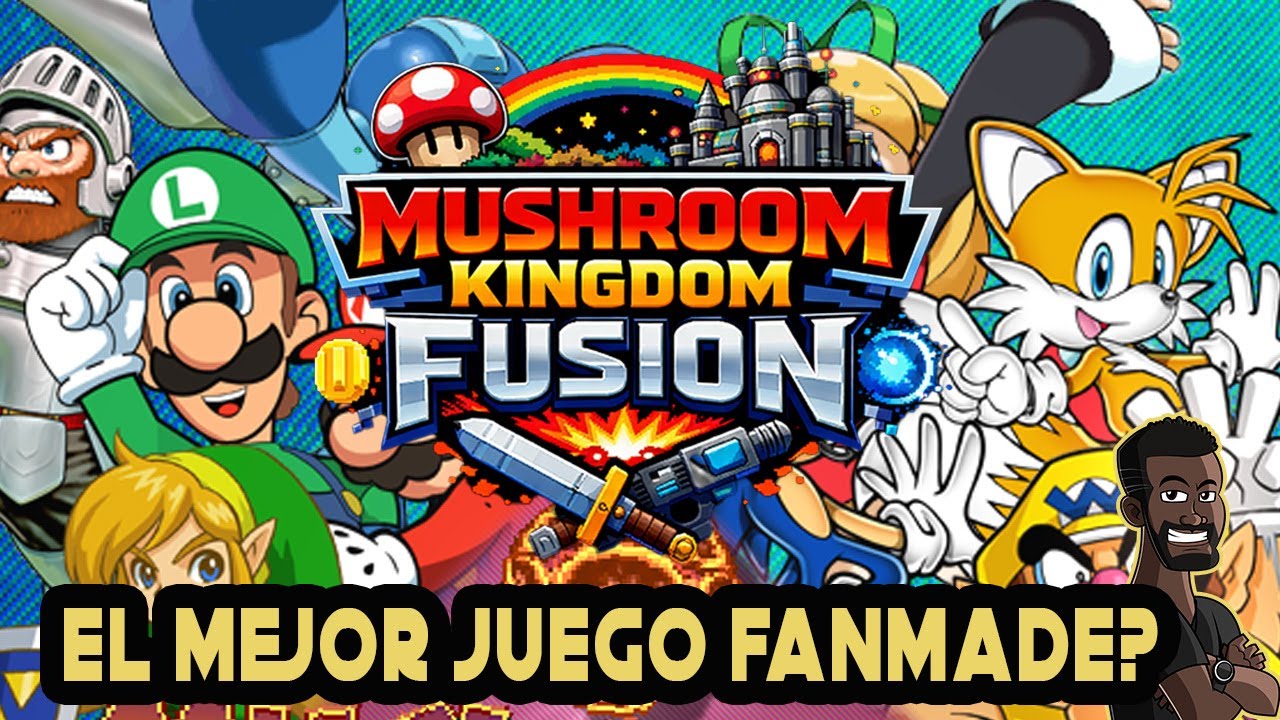 El Mejor videojuego Fanmade? MUSHROOM KINGDOM FUSION