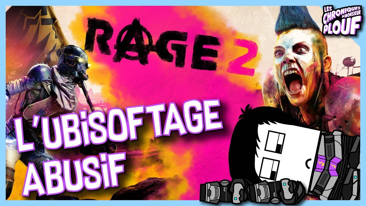 L'UBISOFTAGE ABUSIF! - RAGE 2