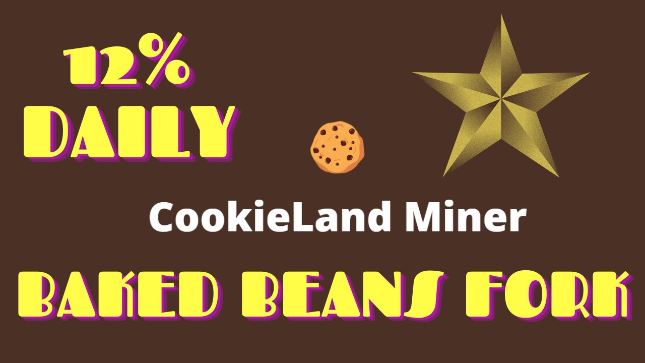 COOKIELAND BAKED BEANS FORK EARN 12% DAILY BNB ROI