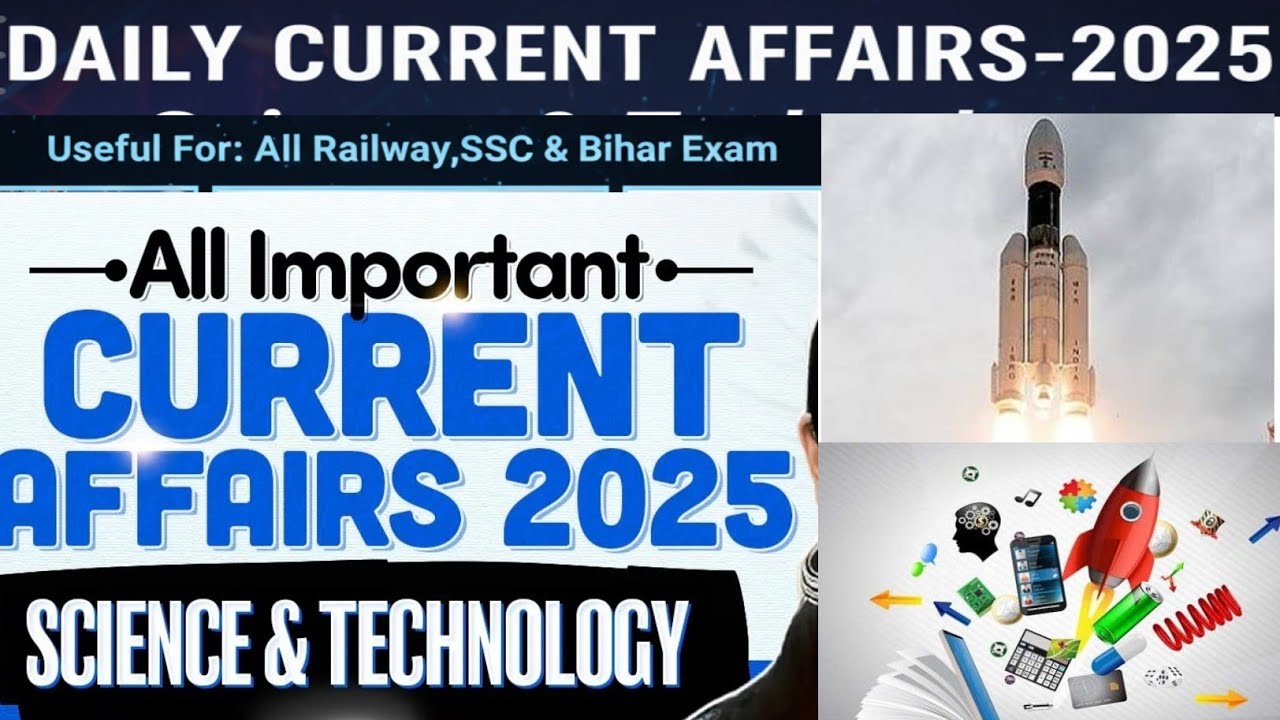 Daily Current Affairs 2025 | Science & Technology | SSC, Railway & Bihar Exams 2026 
