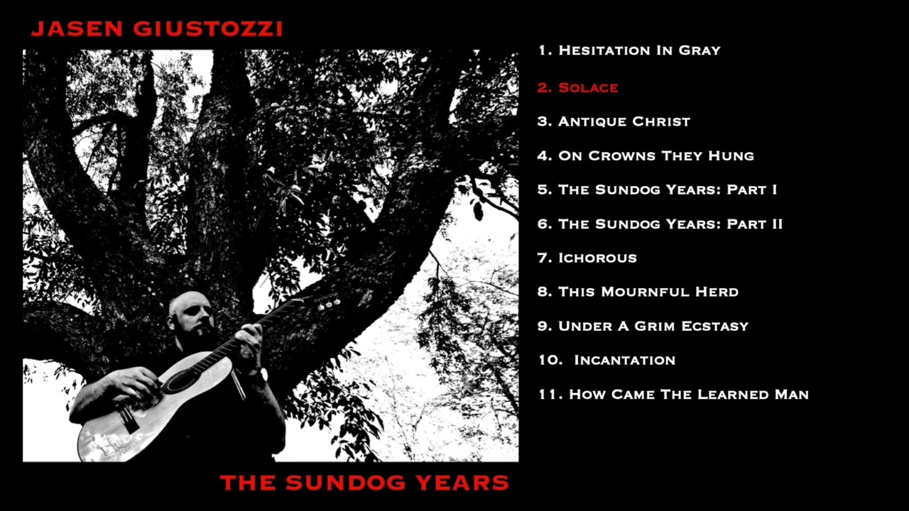 Jasen Giustozzi - The Sundog Years (Full Album)