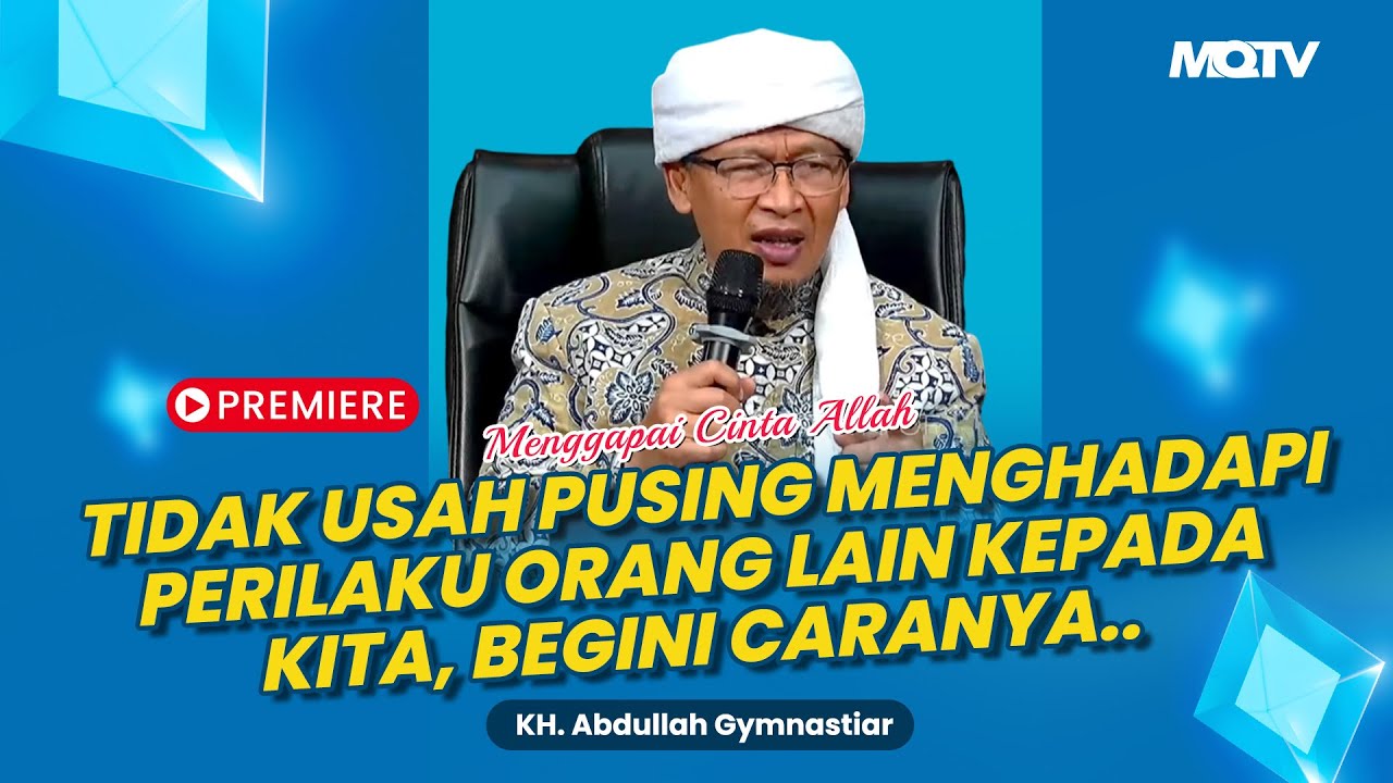 TIDAK USAH PUSING MENGHADAPI PERILAKU ORANG LAIN KEPADA KITA, BEGINI CARANYA.. | KAJIAN AAGYM