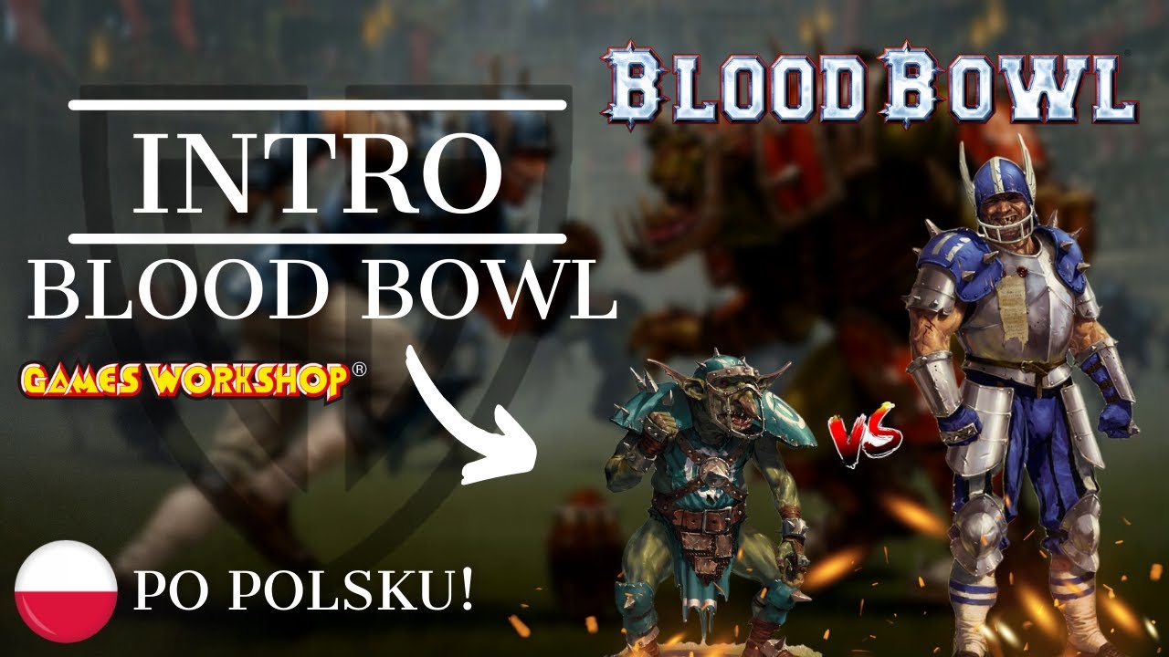 INTRO Gry Bitewnej Blood Bowl Fantasy Football od Games Workshop! | WARBAND TV