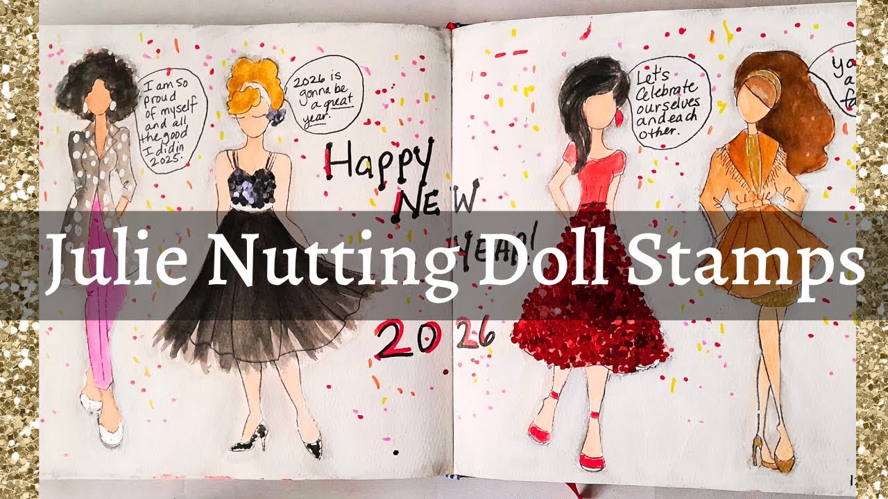 How to Dress Your Julie Nutting Doll Stamps With Watercolor & Glitter - GRWM