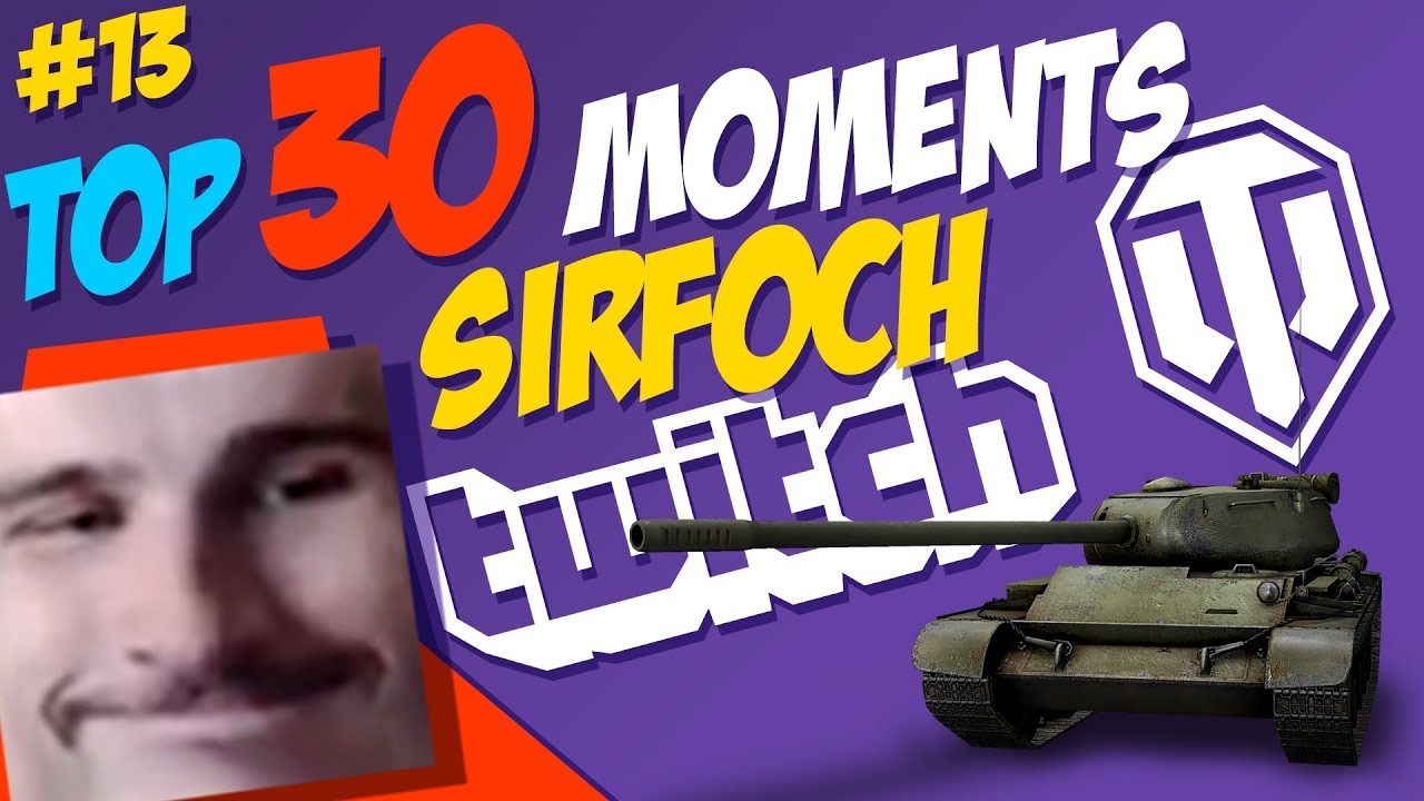 #13 SirFoch TOP 30 Moments | World of Tanks