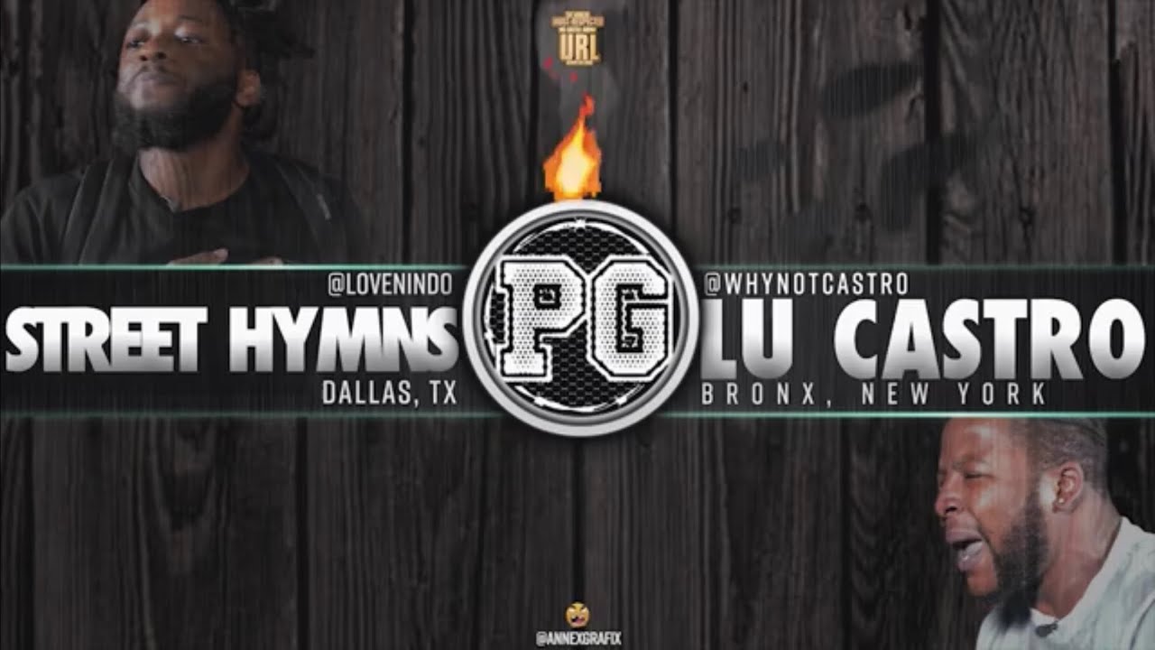 STREET HYMNS VS LU CASTRO RAP BATTLE| URLTV