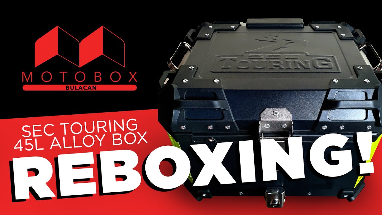 SEC Touring 45L Alloy Topbox REBOXING - MOTOBOX BULACAN