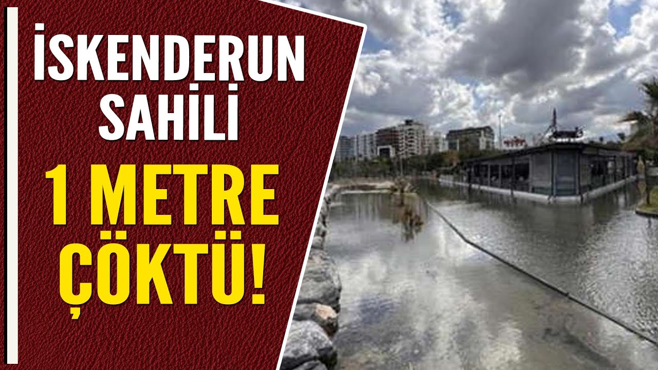 İSKENDERUN SAHİLİ 1 METRE &Ccedil;&Ouml;KT&Uuml;!