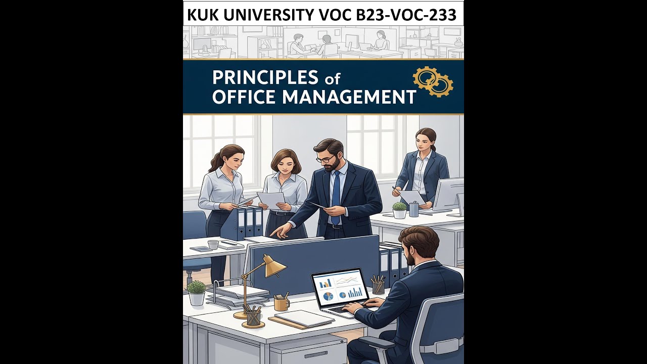Principles of Office Management ||  KUK VOC UG IVTH SEMESTER || KUK UNIVERSTY NEP  || B23-VOC-233
