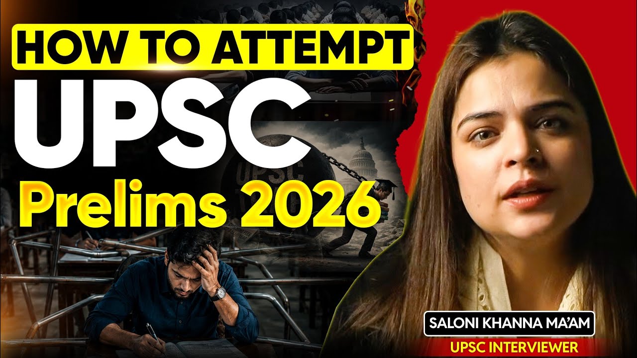 UPSC Prelims 2026 Attempt Trap | Saloni Khanna Ma&rsquo;am | Sarrthi IAS