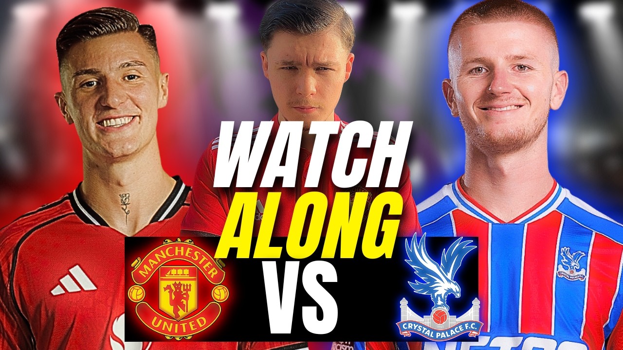 Manchester United Vs Crystal Palace LIVE EPL Watchalong Road TO 5K