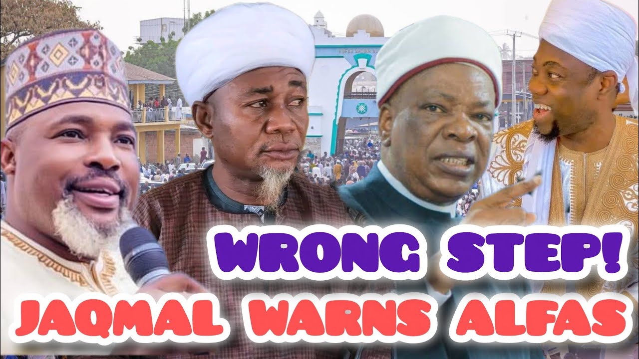 Stop Taking Sides! – Sheikh Jaqmal Fires at Ilorin Young Alfas Over Onikijipa vs Mudiru Markaz Issue