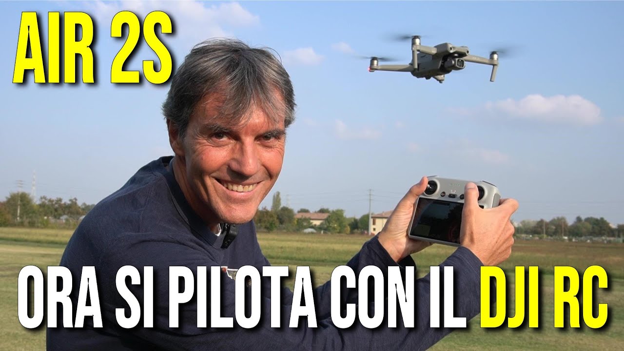 AIR 2S ora si PILOTA con il DJI RC