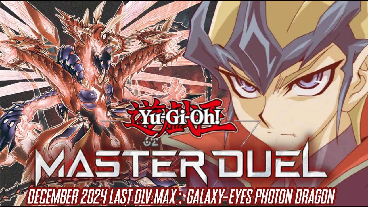 Advent of Galaxy-Eyes | Yu-Gi-Oh! Master Duel DLV.MAX - DEC 2024