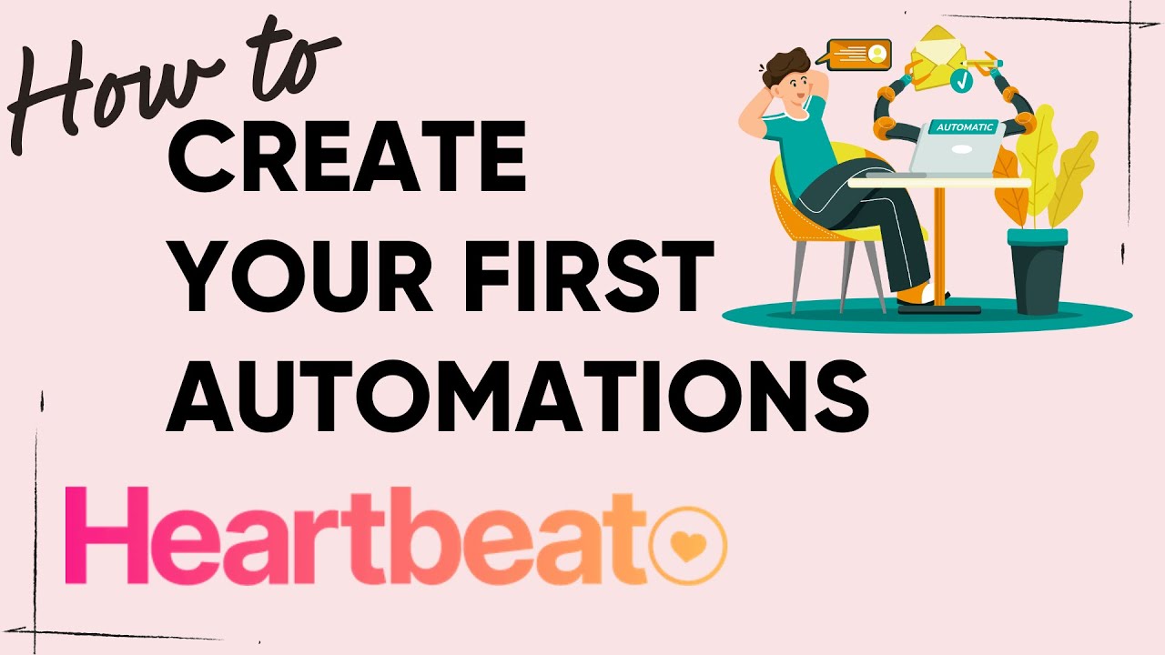 How to Create Your First Automations for Your Heartbeat Community