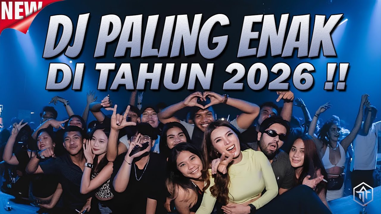 DJ PALING ENAK DI TAHUN 2026 !!
