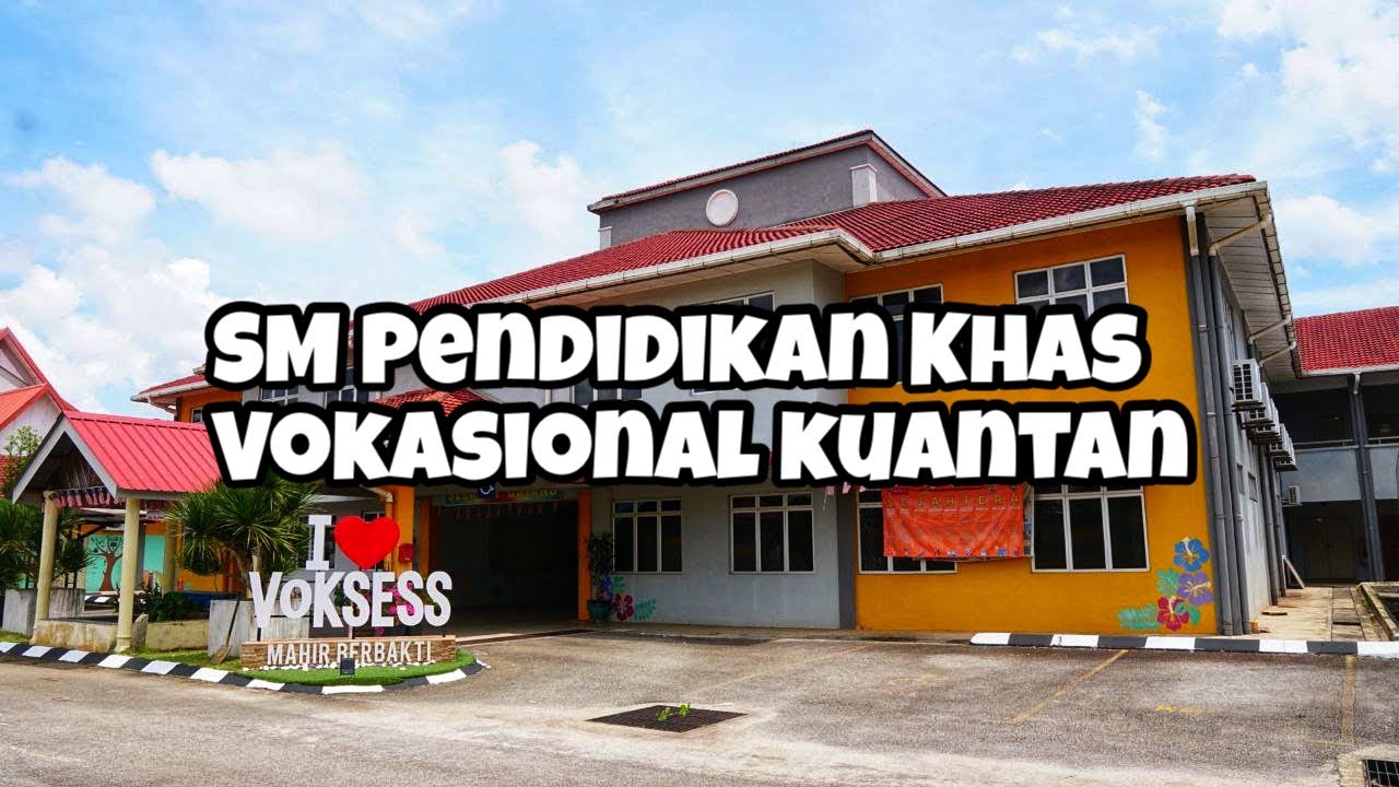 Video Promosi SM Pendidikan Khas Vokasional Kuantan.