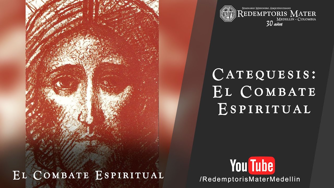 Catequesis: El Combate Espiritual