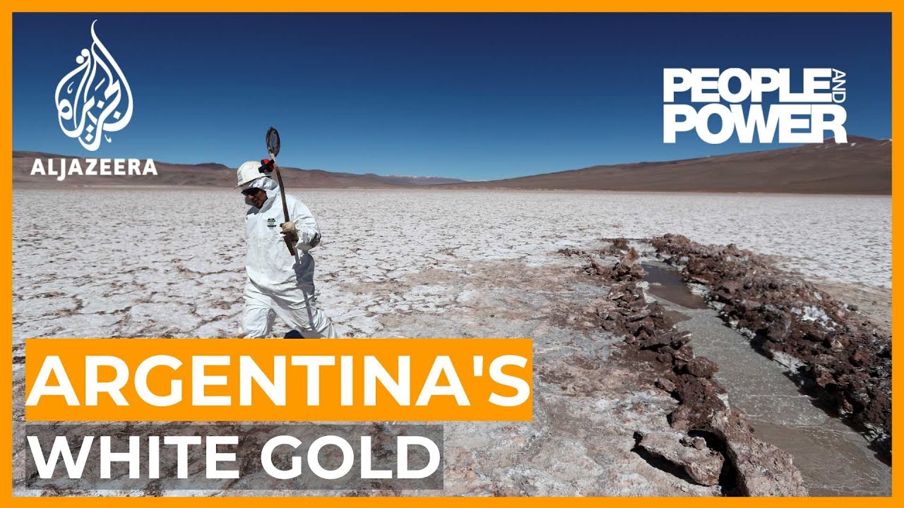 Argentina's 'white gold': Will its lithium boom end badly? | People and Power