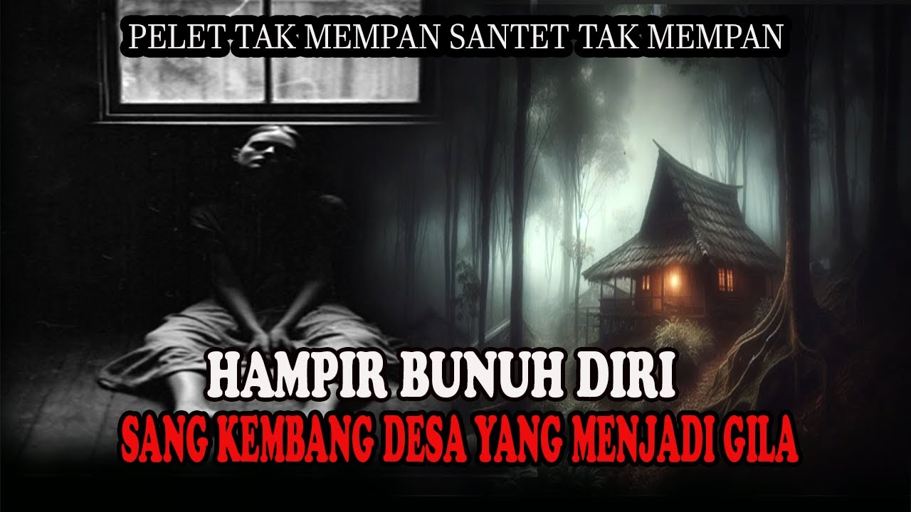 BERAKHIR TRAGIS❗️❗️GILANYA SANG KEMBANG DESA-SAYA CUMA INGIN DIA MENJADI MILIKKU