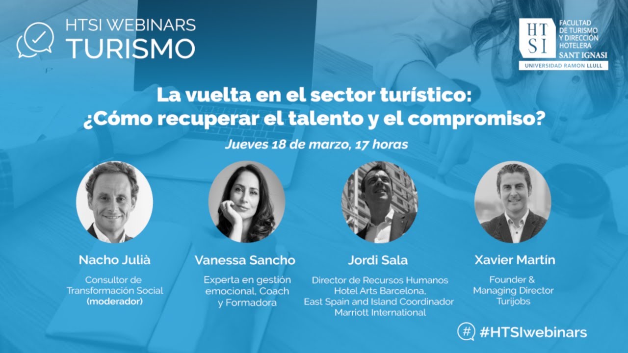 12º HTSI WEBINAR - La vuelta al sector turístico: ¿Cómo recuperar el talento y el compromiso?
