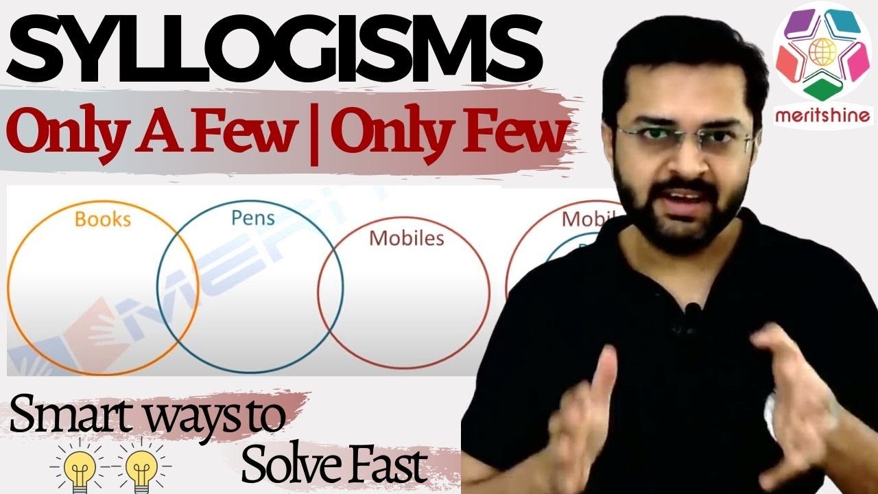 Syllogisms | Only A Few / Only Few
