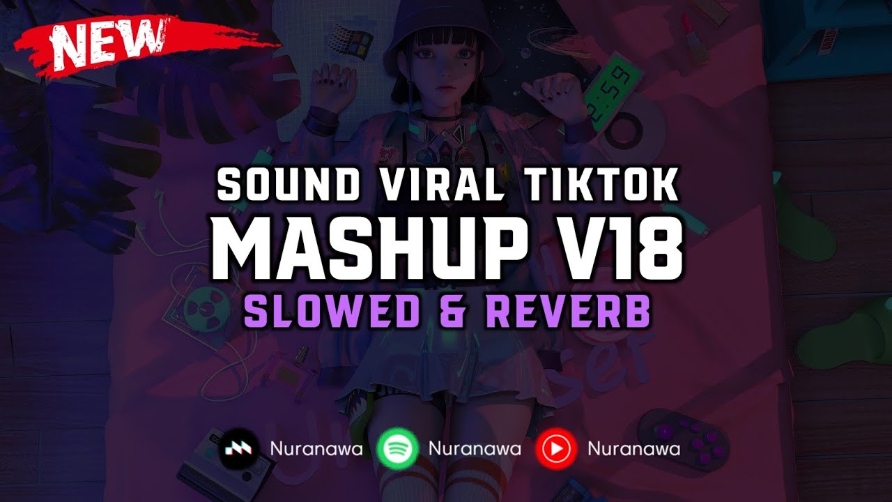 DJ Mashup V18 ( Slowed & Reverb ) 🎧