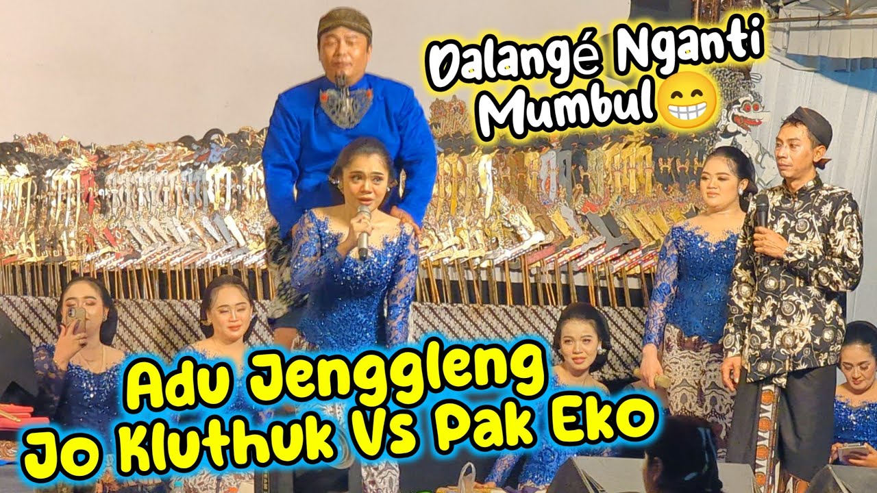 TERBARU JO KLITIK - JO KLUTUK  VS PAK EKO BERLANJUT ADU JENGGLENG