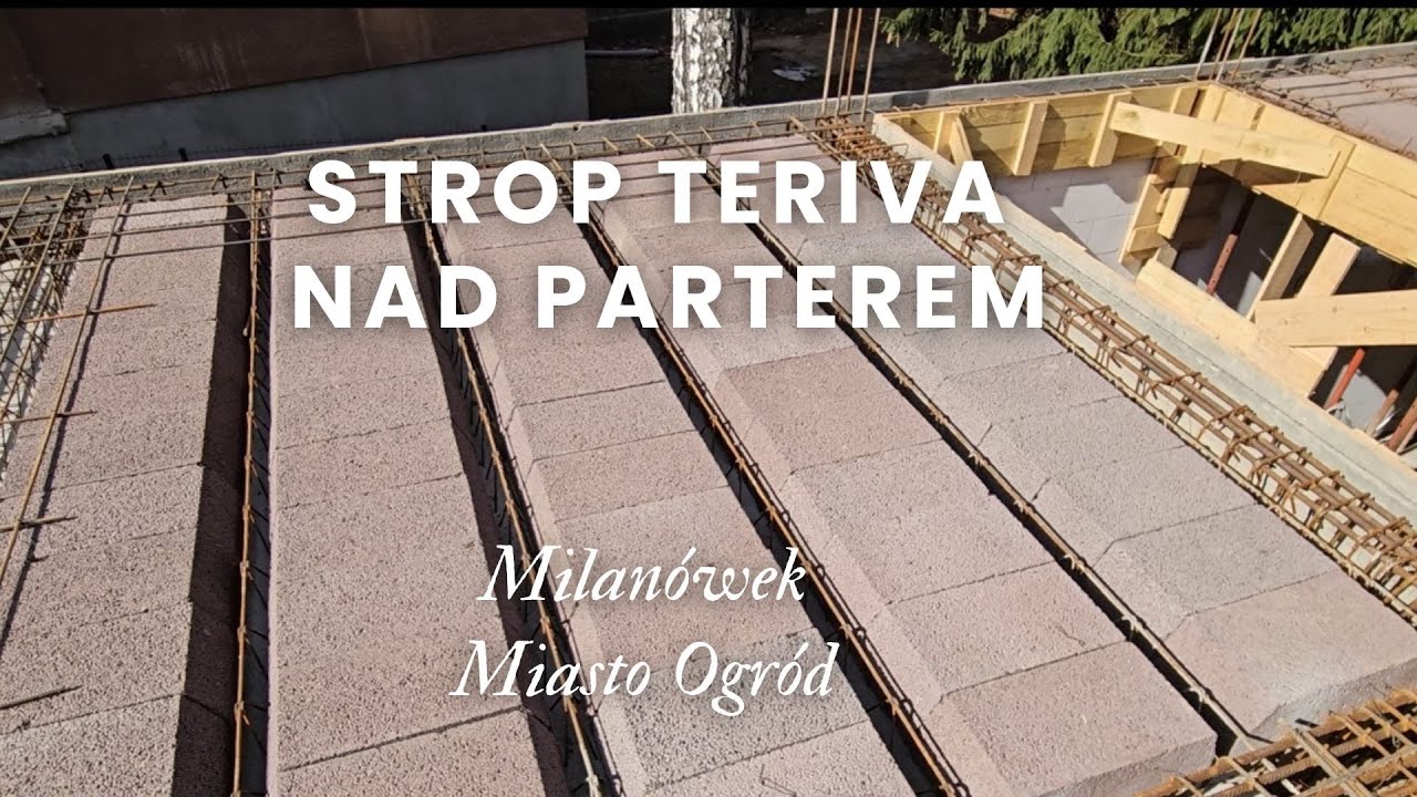 Milanówek - Miasto Ogród | Strop Teriva nad parterem | E05