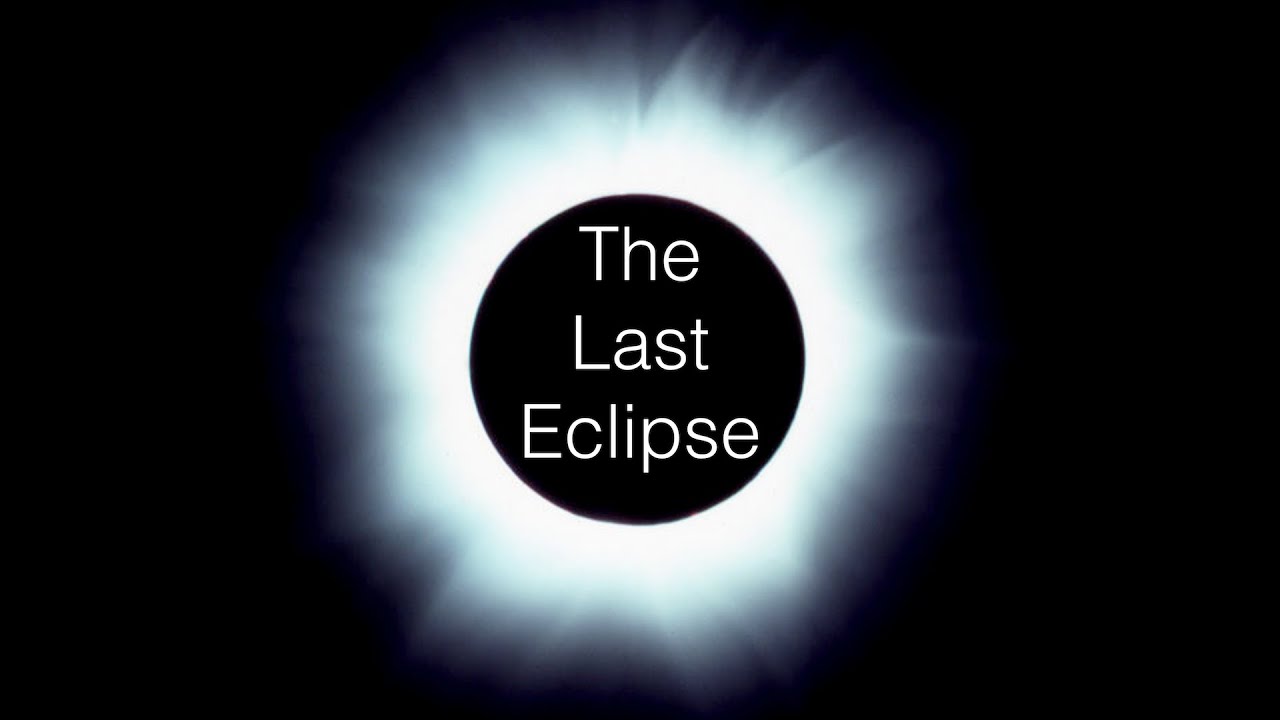 The Last Eclipse | Full Spectrum Science–Shorts | Ron Hipschman