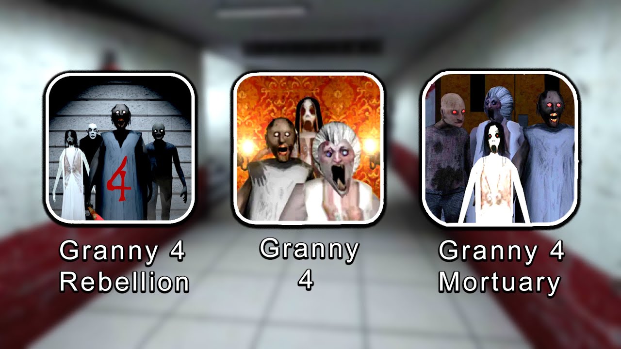 Granny 4 Vs Granny 4 The Rebellion Vs Granny 4 Mortuary Madness Full Gameplay